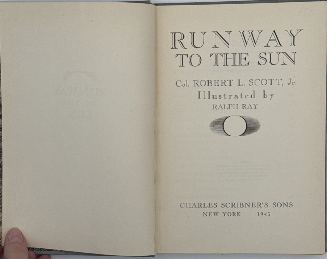 Runway to the Sun by Col. Robert Scott, Hardcover 1945 Book, B178