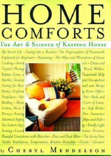 Home Comforts: The Art and Science of Keeping House – Hardcover – GOOD