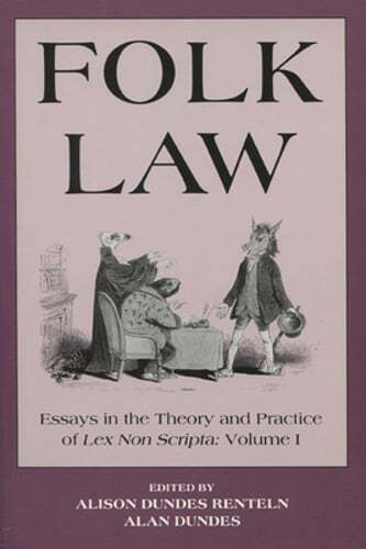 Folk Law Folk Law Folk Law: Essays in the Theory and Practice of Lex Non Scripta