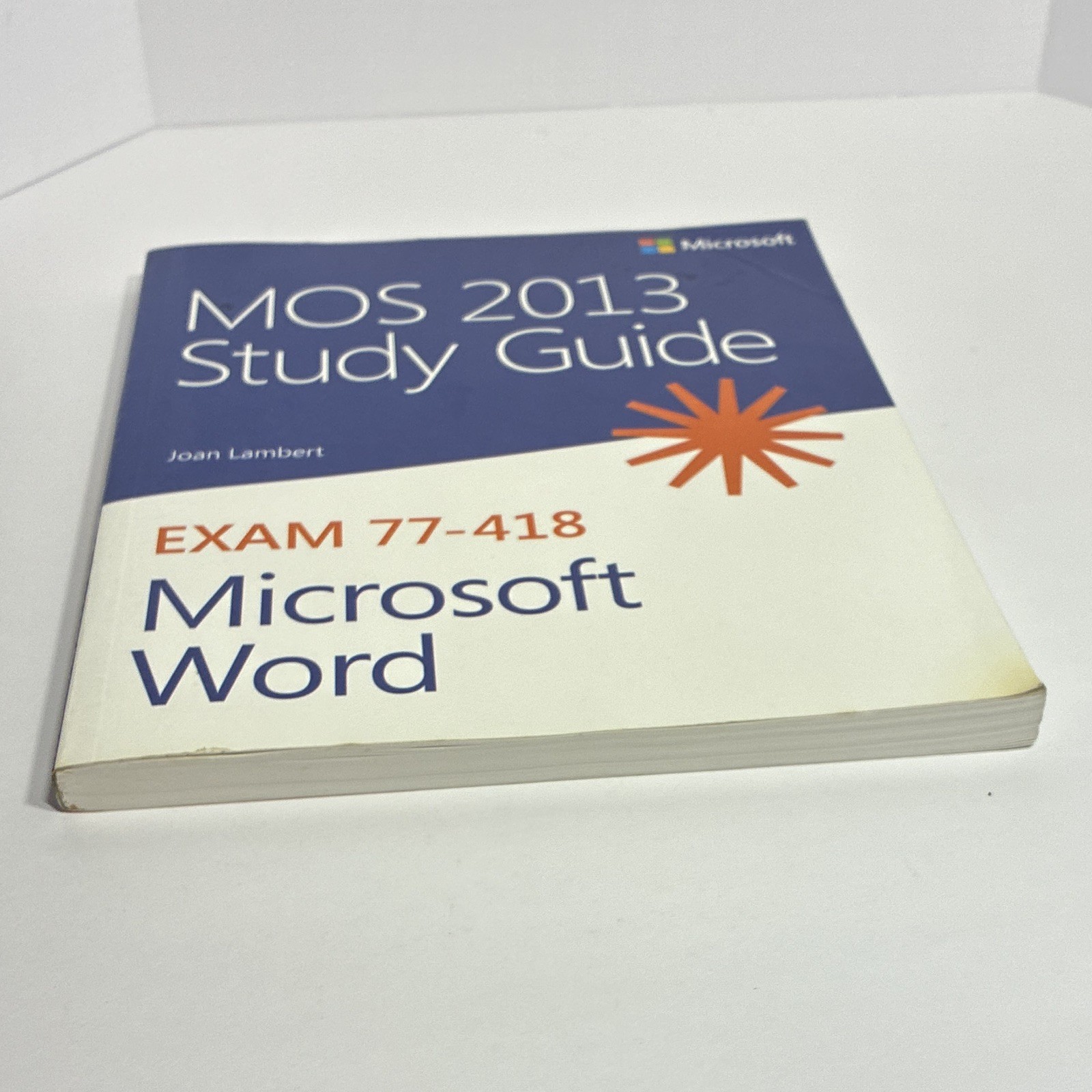 Microsoft Press MOS 2013 Study Guide Exam 77-418 Microsoft Word by Joan Lambert