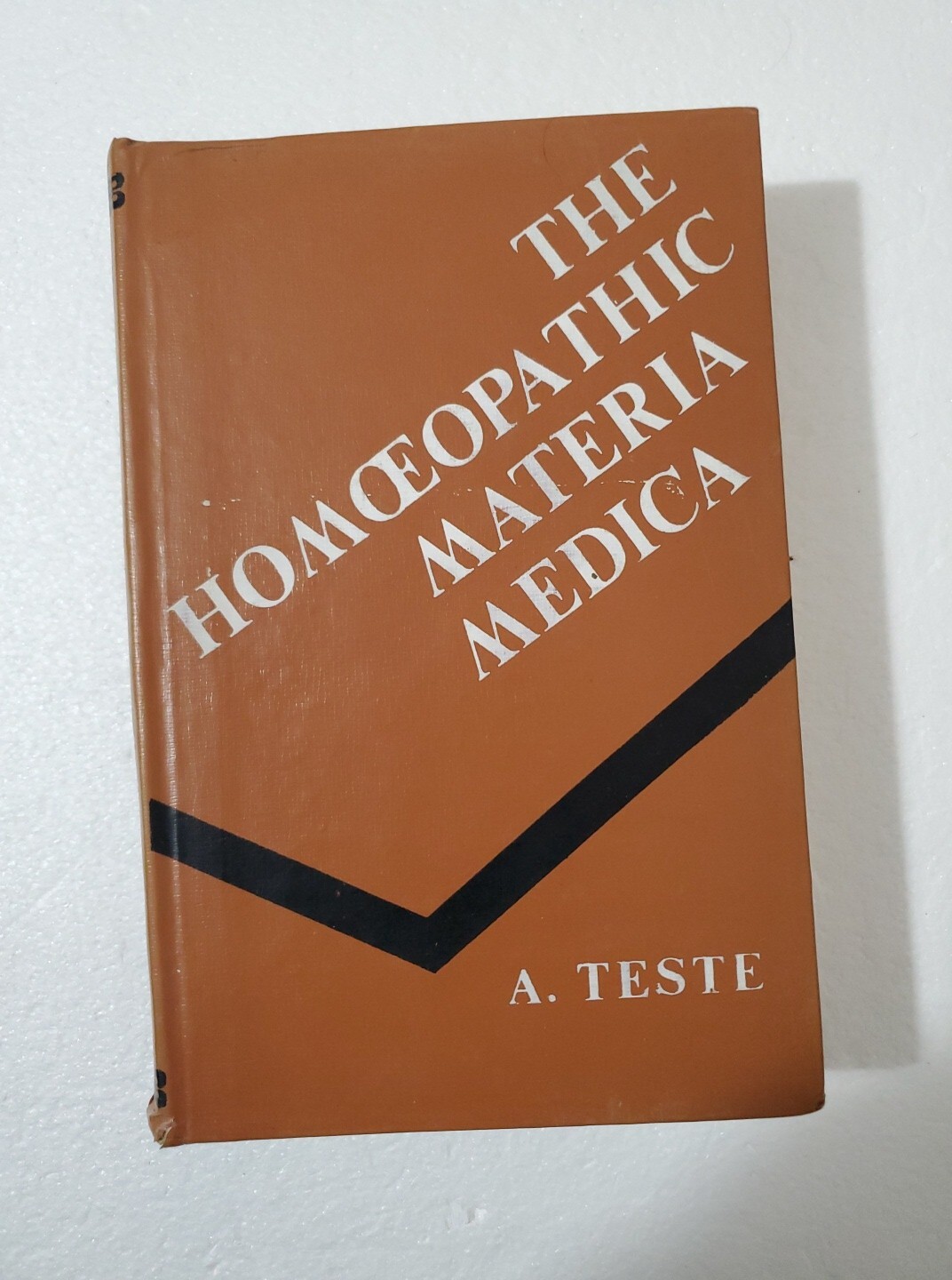 The Homeopathic Materia Medica by A. Teste 1975 Vintage Book