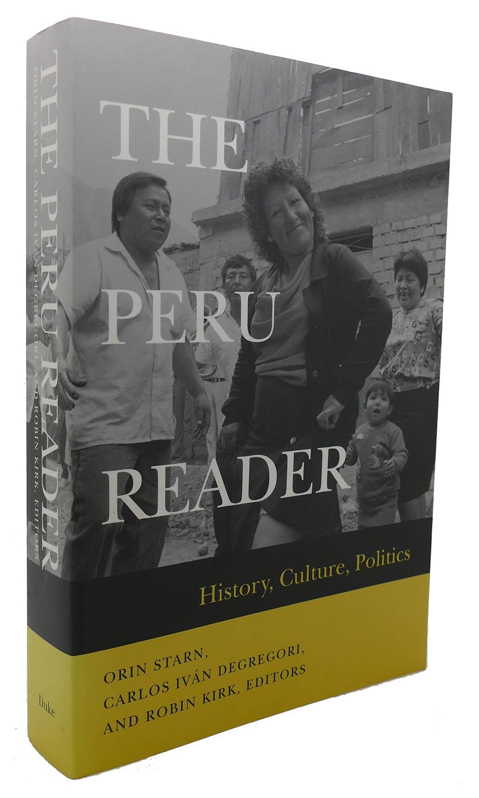 The Peru Reader: History, Culture, Politics – paperback Orin Starn, Robin Ki…