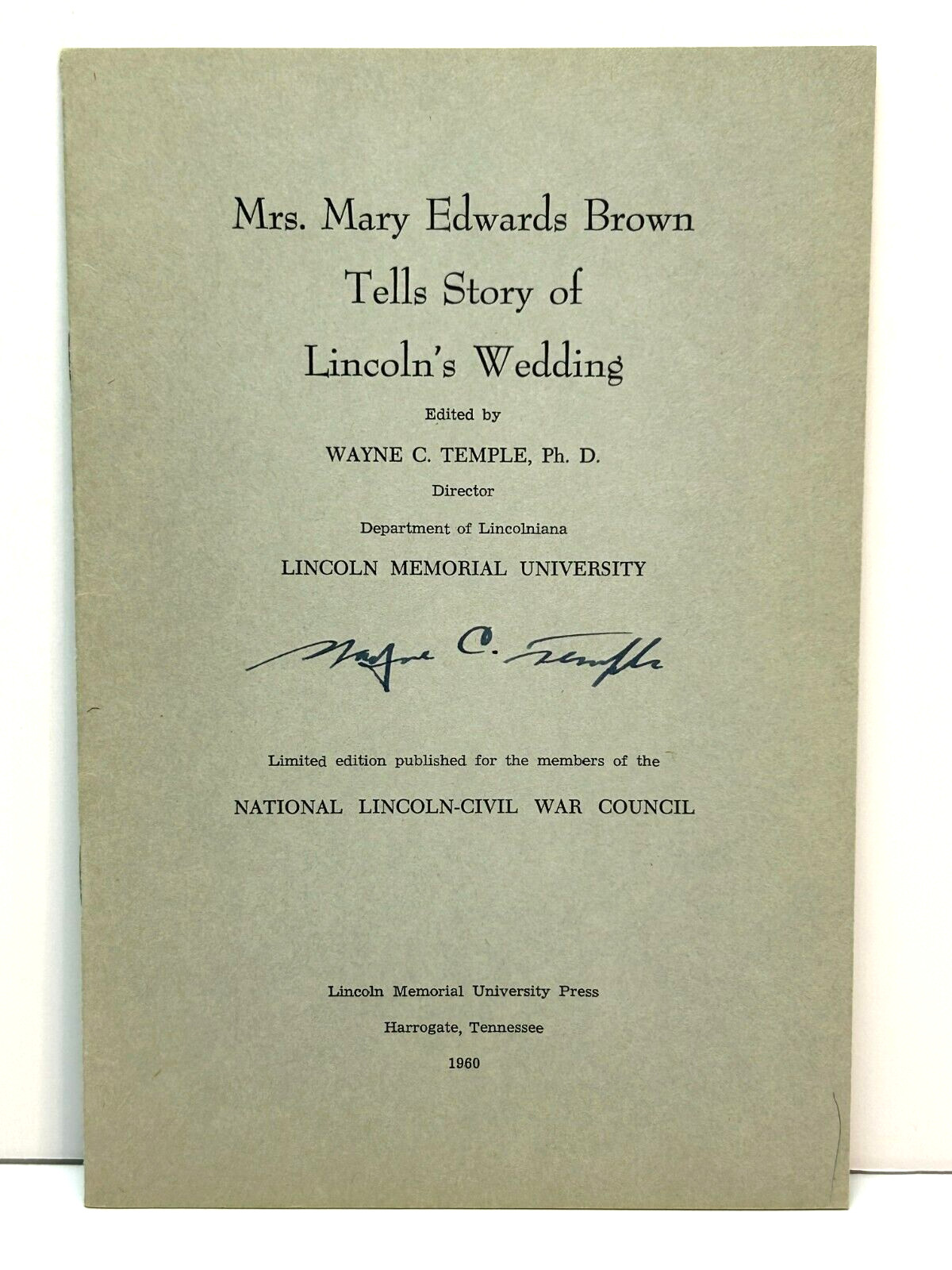 1960 Signed Booklet LINCOLNS WEDDING Wayne C. Temple LIMITED EDITION M. E. Brown