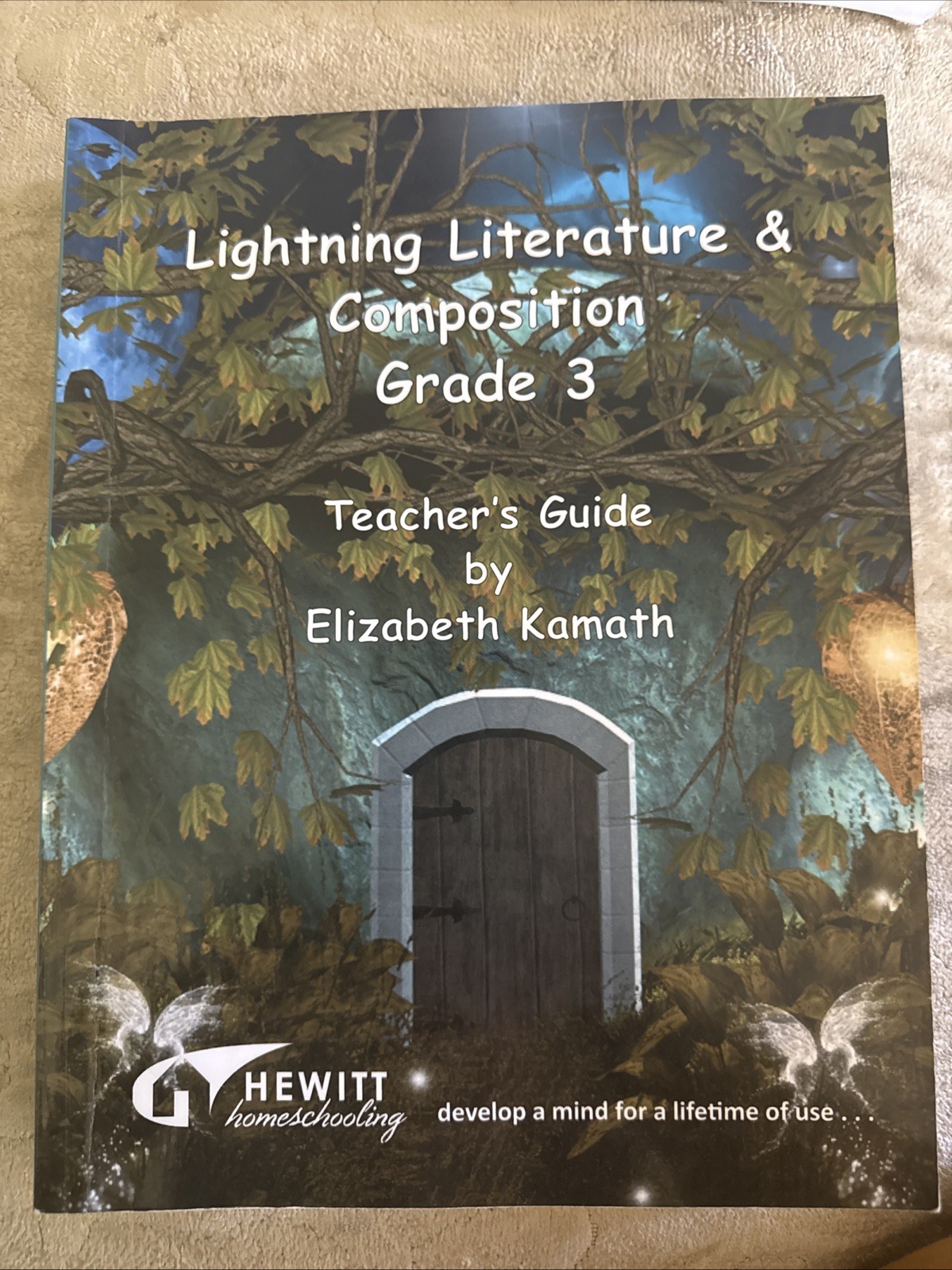 Lightning Literature and Composition Grade 3- Teacher&rsquo;s Guide