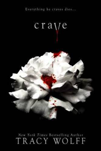 Crave – Hardcover By Wolff, Tracy – GOOD