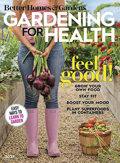 BETTER HOMES & GARDEN 2021 MEREDITH SPECIALS | GARDENING FOR HEALTH
