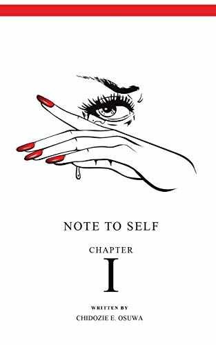 Note To Self: Chapter I – Paperback, by Osuwa Chidozie E – Very Good