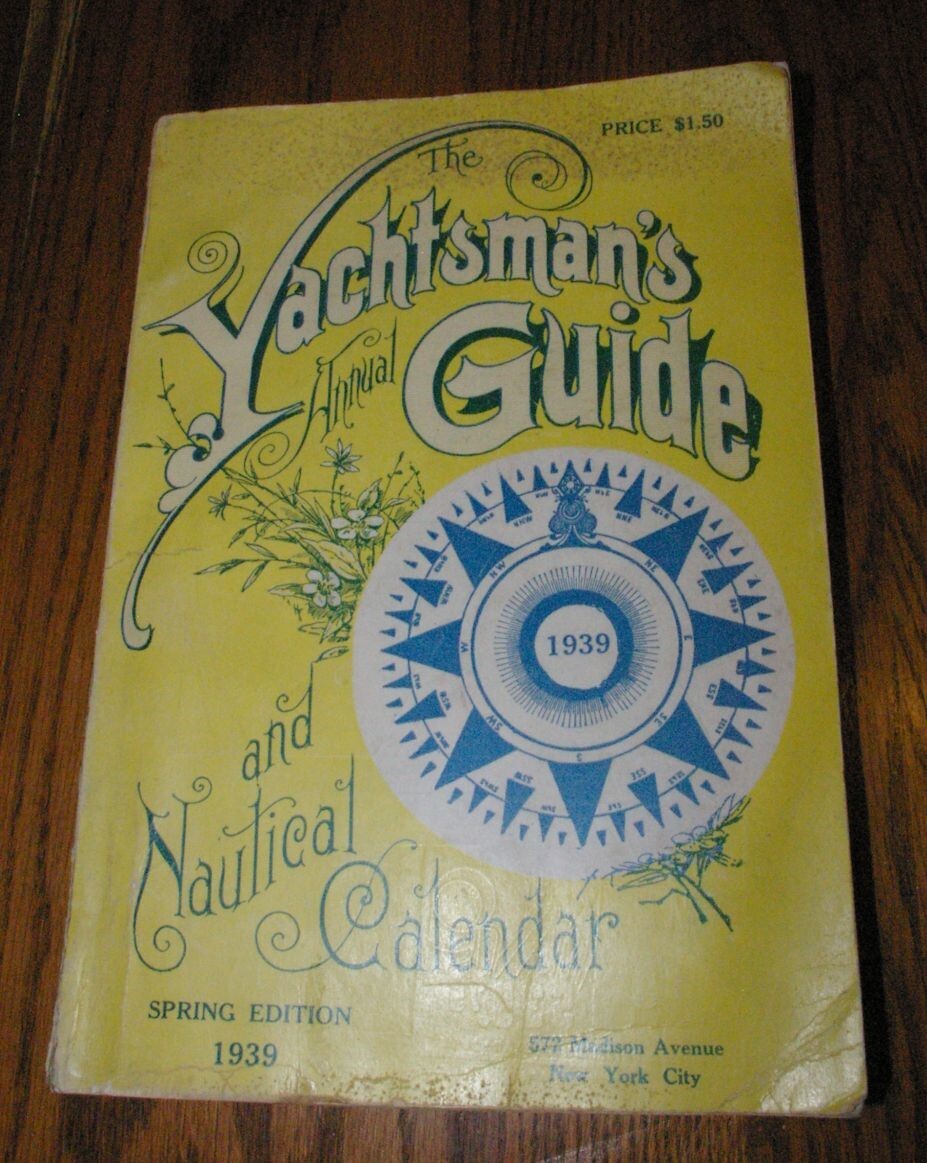 1939 The Yachtsman&rsquo;s Guide Magazine Annual Fitting Out Number 512 pages!