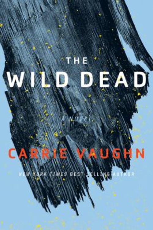 The Wild Dead Paperback Carrie Vaughn