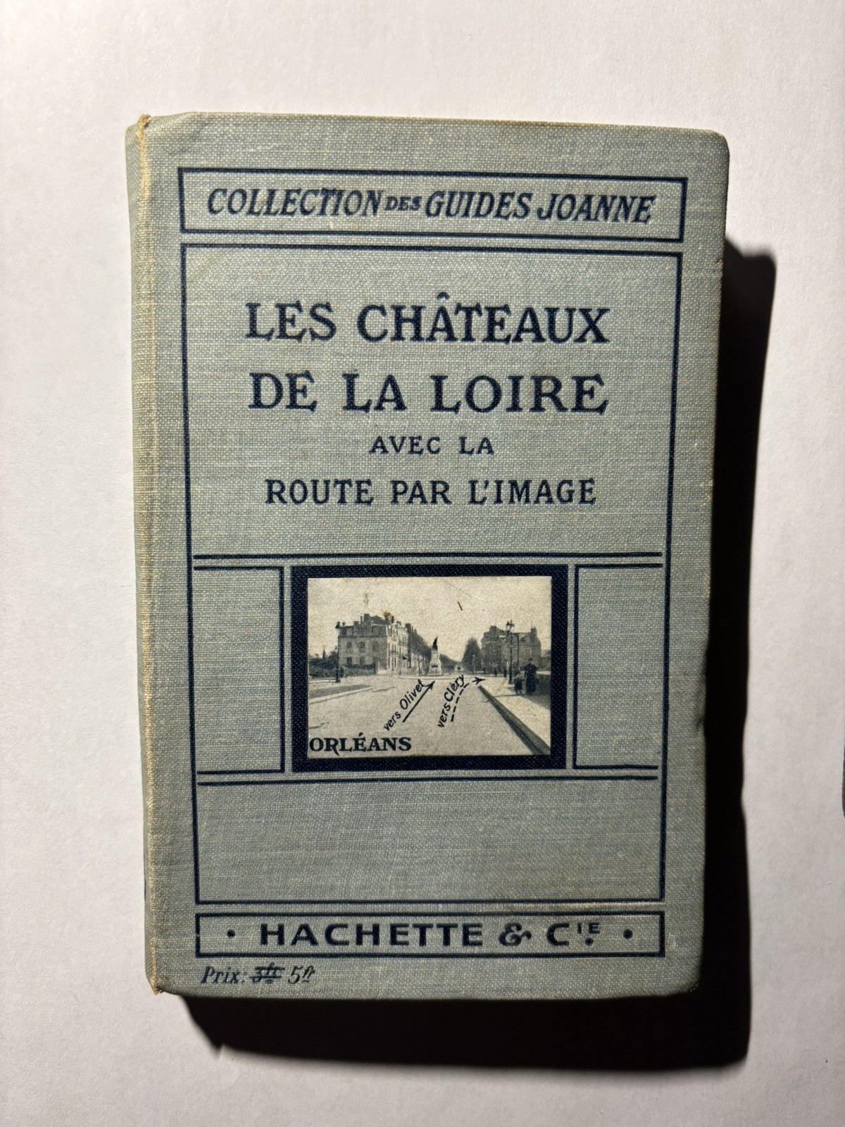 1912 FRENCH TRAVEL GUIDE HARD COVER BOOK 162 PAGES,LES CHATEAUX DE LA LOIRE