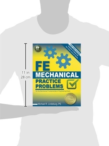 PPI FE Mechanical Practice Problems Manual for FE Exam – Michael R Lindeburg PE