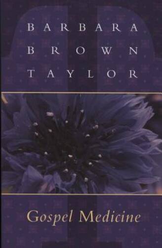 Gospel Medicine – Paperback By Taylor, Barbara – GOOD