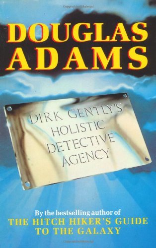 Dirk Gently&rsquo;s Holistic Detective Agency By Douglas Adams. 978033