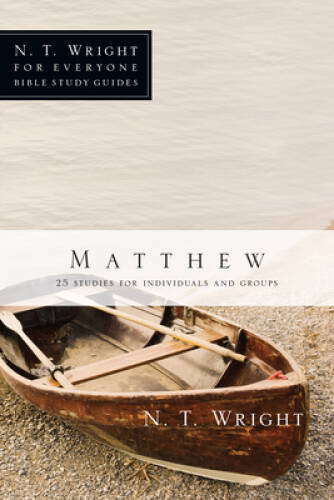 Matthew (N.T. Wright for Everyone Bible Study Guides) – Paperback – VERY GOOD