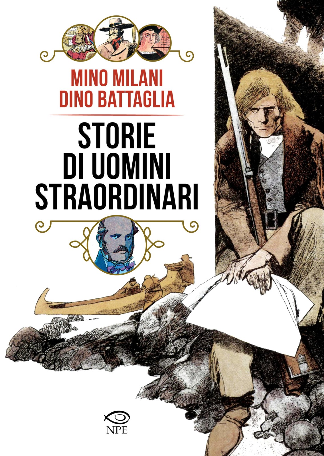 Mino Milani Dino Battaglia Storie di uomini straordinari (Hardback)
