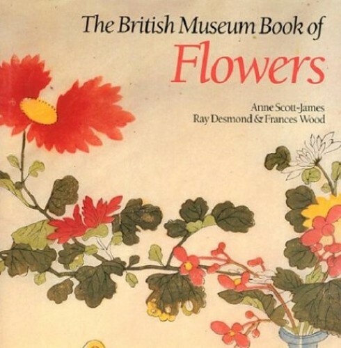 The British Museum Book of Flowers by Frances Wood Hardback Book The Fast Free