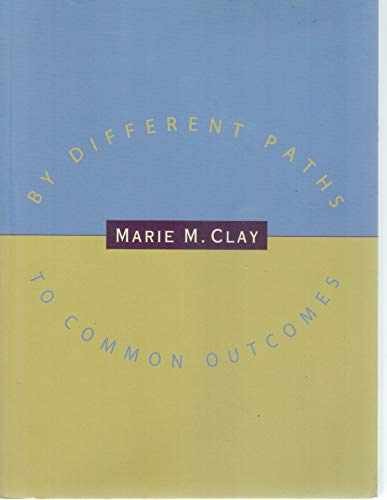 By Different Paths to Common Outcomes – Paperback, by Clay Marie – Good