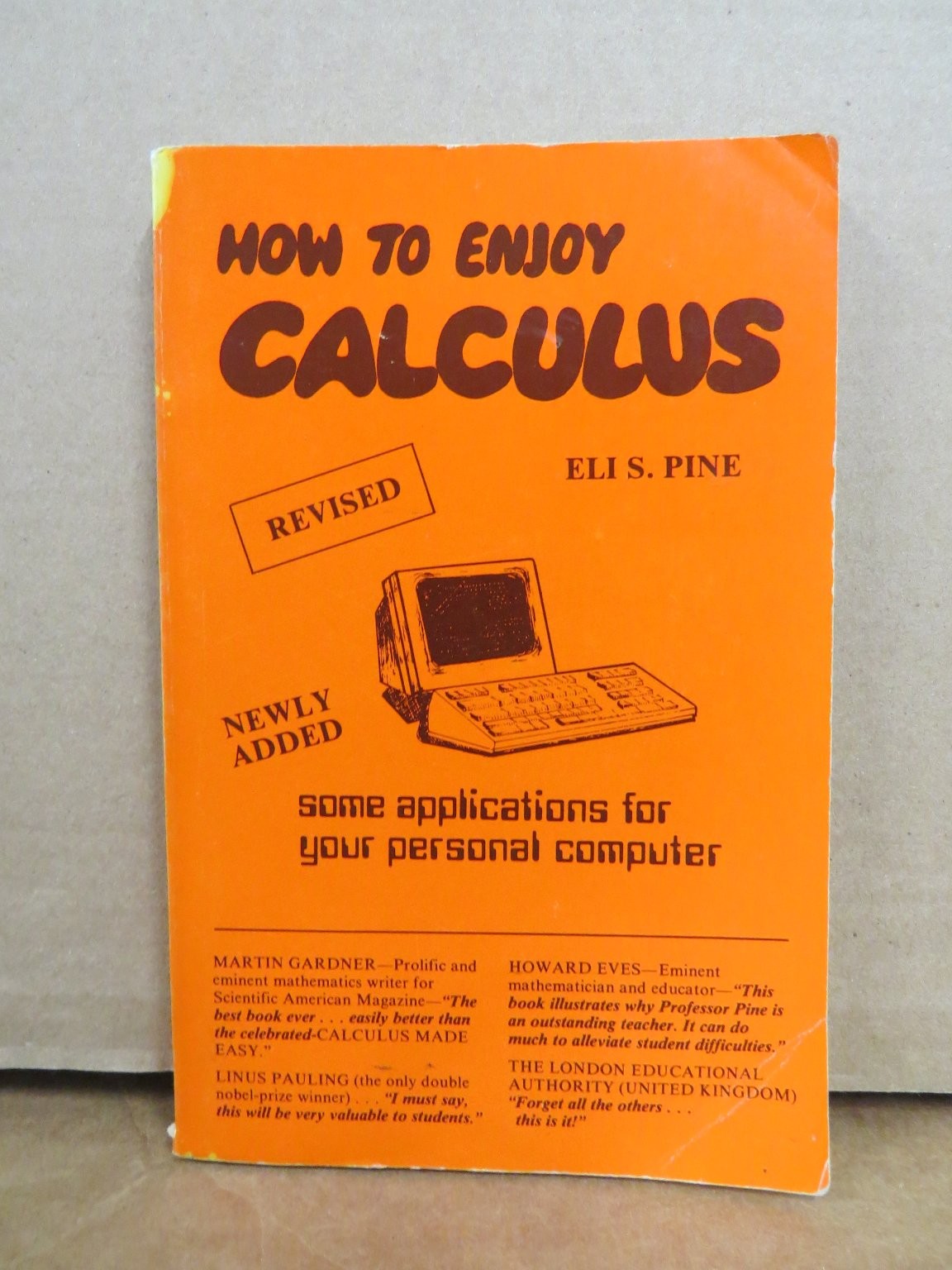 How To Enjoy Calculus Eli S Pine 1984 Revised Computer Apps Sixteenth Printing