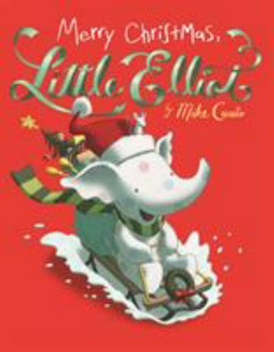 Merry Christmas, Little Elliot – 9781250185891, Mike Curato, hardcover