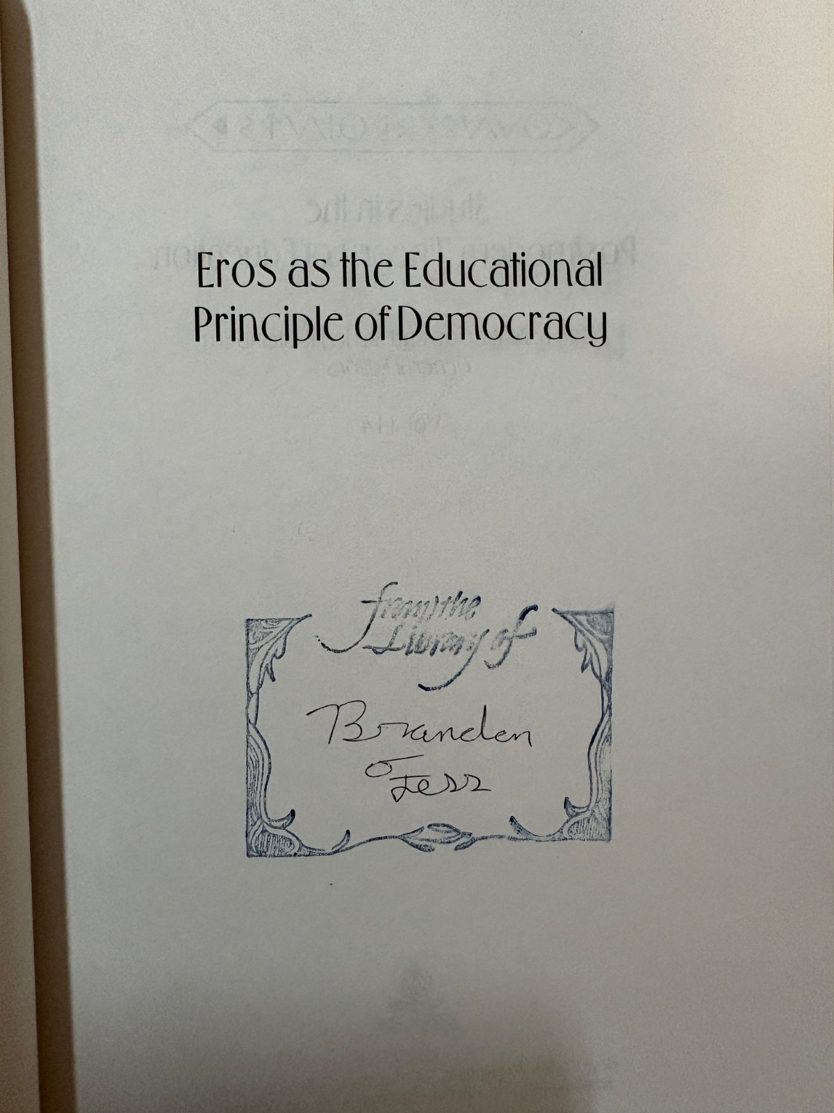 Eros as the Educational Principle of Democracy by Kerry Burch (pb 2000)