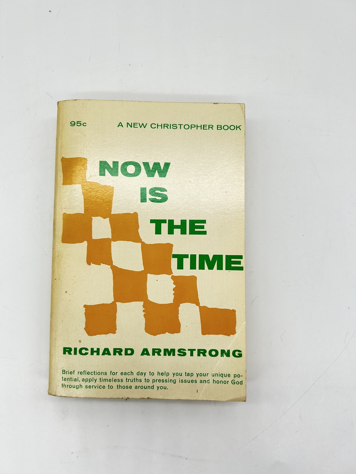 VINTAGE 1970 NOW IS THE TIME BY RICHARD ARMSTRONG CHRISTIAN REFLECTIONS DAILY