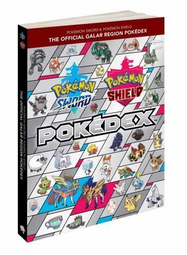 Pokémon Sword and Shield: the Official Galar Region Pokédex