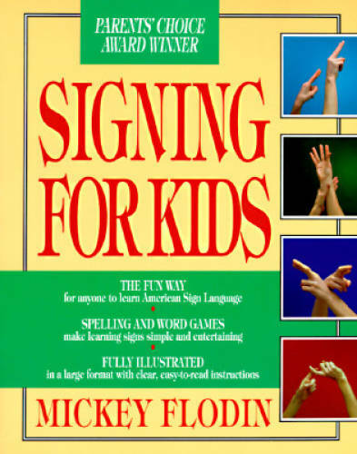 Signing for Kids (Perigee) – Paperback By Flodin, Mickey – GOOD