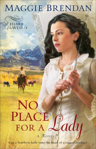 No Place for a Lady (Heart of the West Series, Book 1) – Paperback – GOOD