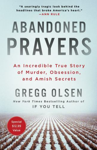 Abandoned Prayers – Paperback By Olsen, Gregg – GOOD
