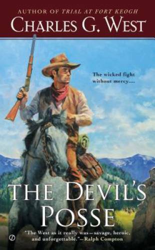 The Devil&rsquo;s Posse – Mass Market Paperback By West, Charles G. – GOOD