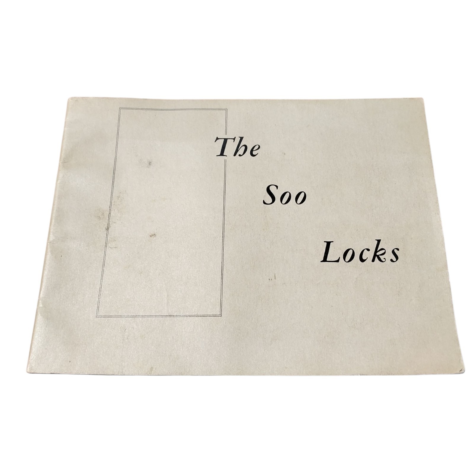 The Soo Locks 1950 Elmer Eckroad Sault Ste. Marie Michigan 34 Pages Paperback