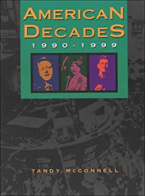 American Decades Series, 1990-1999 Hardcover Thomson Gale Staff