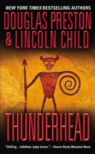 Thunderhead – Mass Market Paperback By Preston, Douglas – GOOD