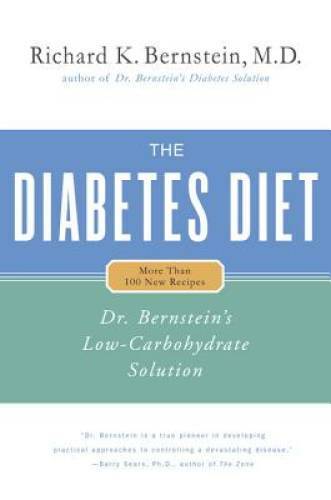 The Diabetes Diet: Dr. Bernstein&rsquo;s Low-Carbohydrate Solution – Hardcover – GOOD