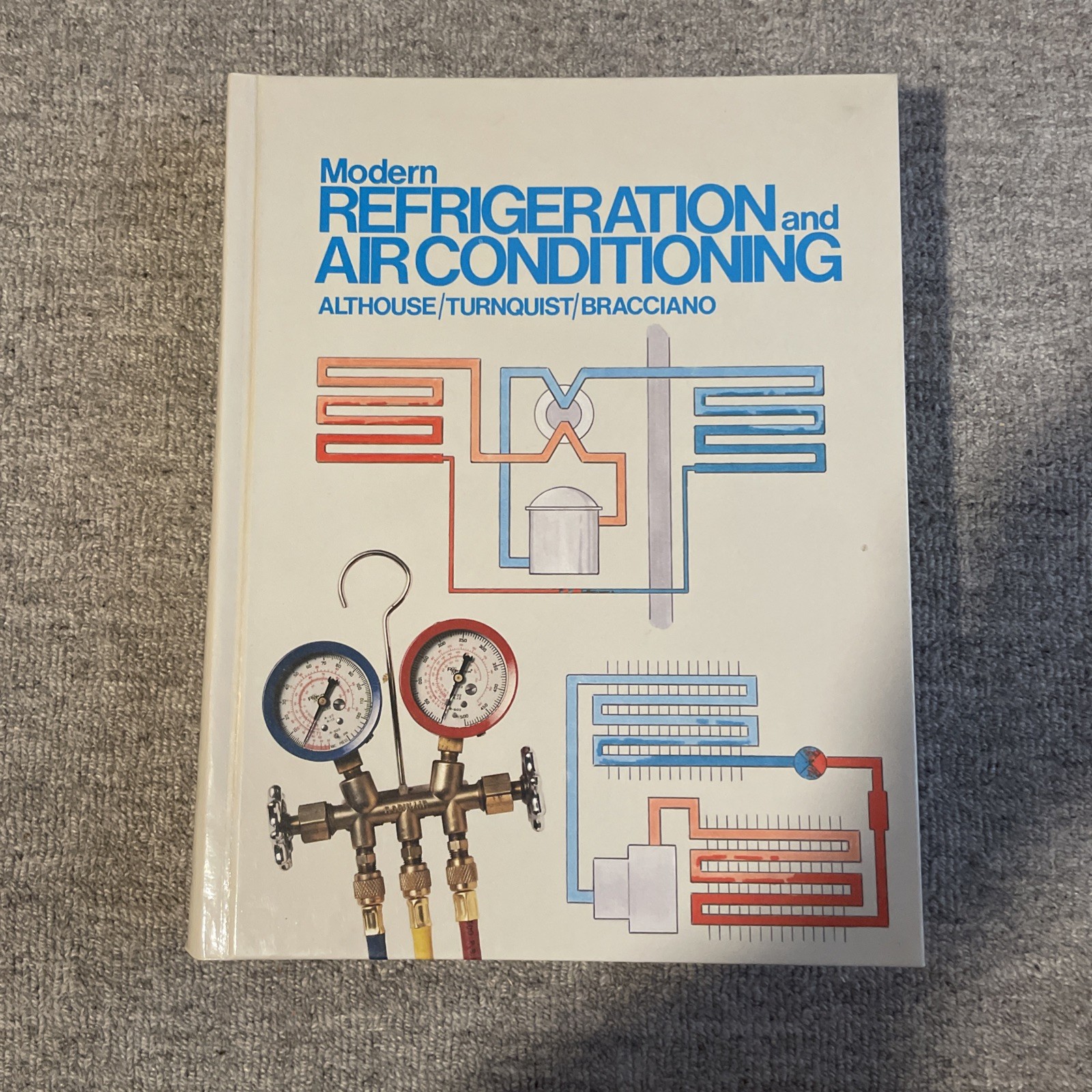 Modern refrigeration and air conditioning by Althouse (hardcover) 1988