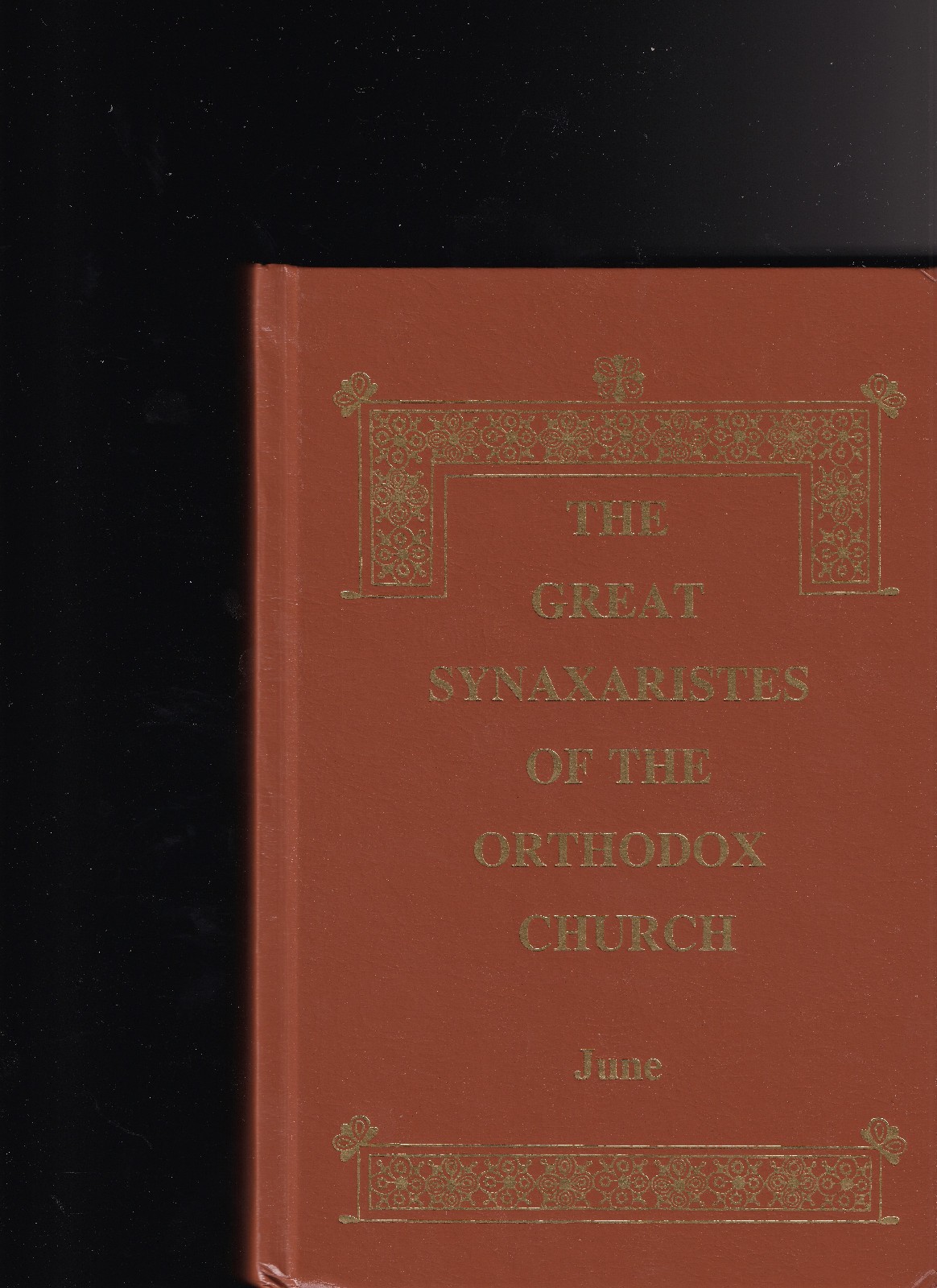 The Great Synaxaristes of the Orthodox Church – June – Perfect Copy