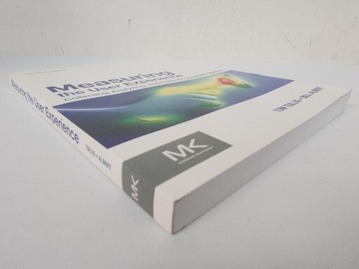 Interactive Technologies Ser.: Measuring the User Experience : Collecting,…