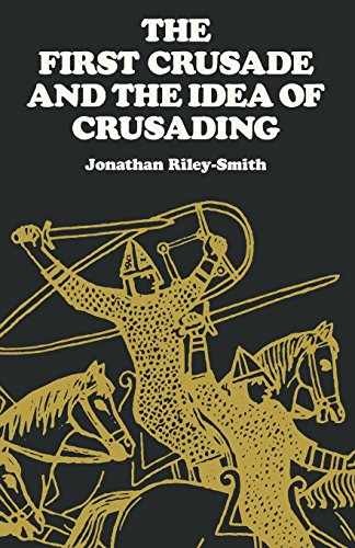 The First Crusade and the Idea – Paperback, by Riley-Smith Jonathan – Very Good