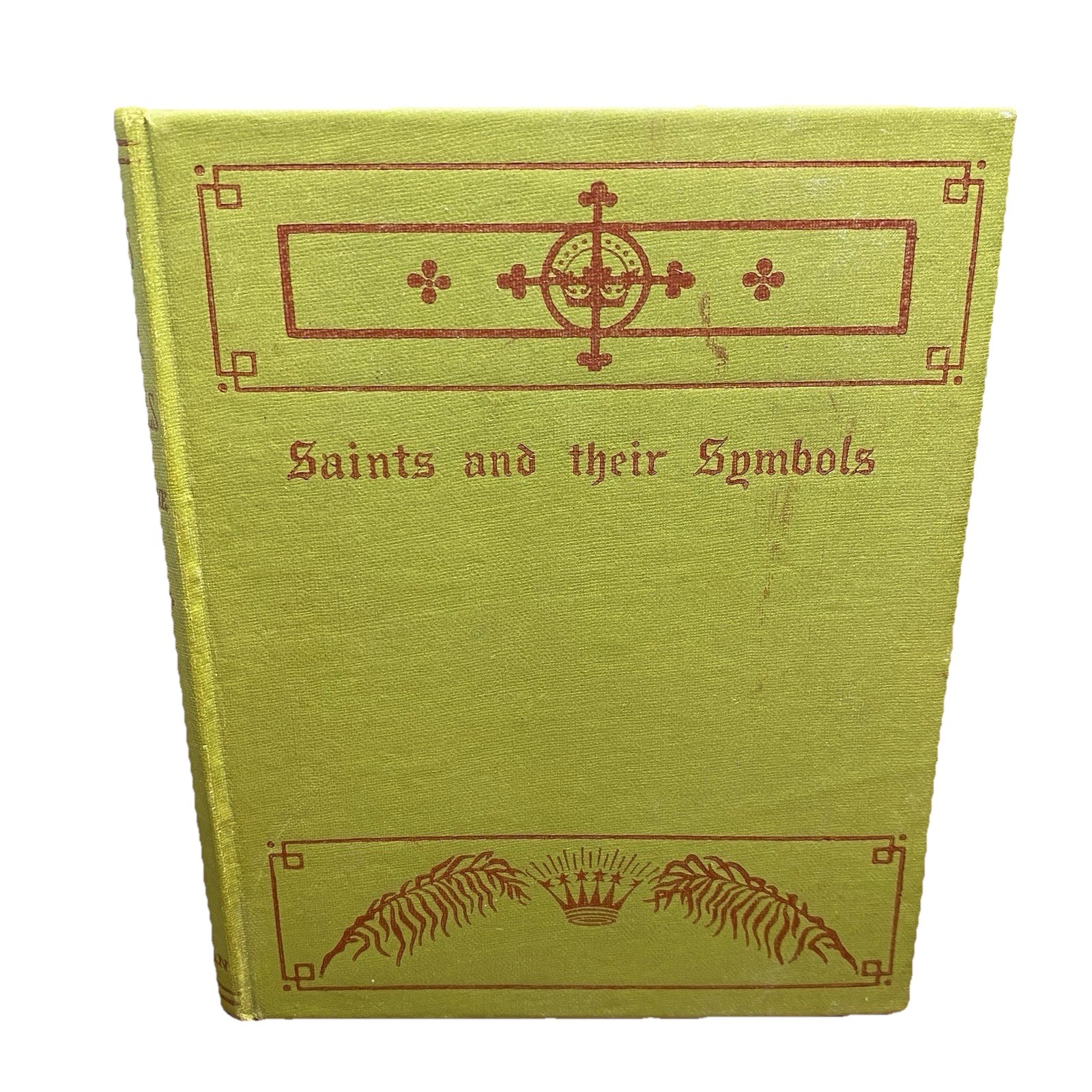 Saints And Their Symbols E A Greene Hardcover 1913 Antique Religious Reference
