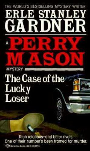 The Case of the Lucky Loser – 034536497X, Erle Stanley Gardner, paperback