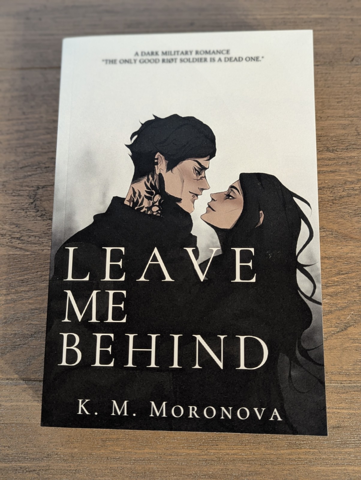 Indie OOP Leave Me Behind by K.M. Moronova paperback