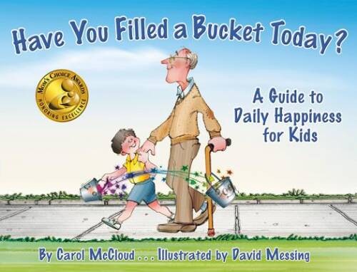 Have You Filled a Bucket Today? A Guide to Daily Happiness for Kids – GOOD