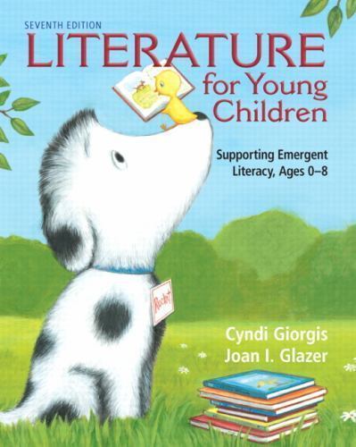 Literature for Young Children: Supporting Emergent Literacy, Ages 0-8 by Giorgi
