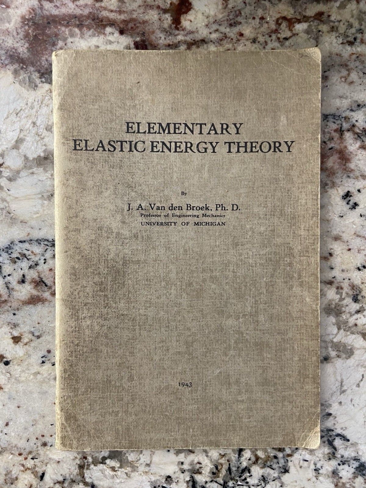 Elementary Elastic Energy Theory Book – Van den Broek 1943 Engineering Mechanics