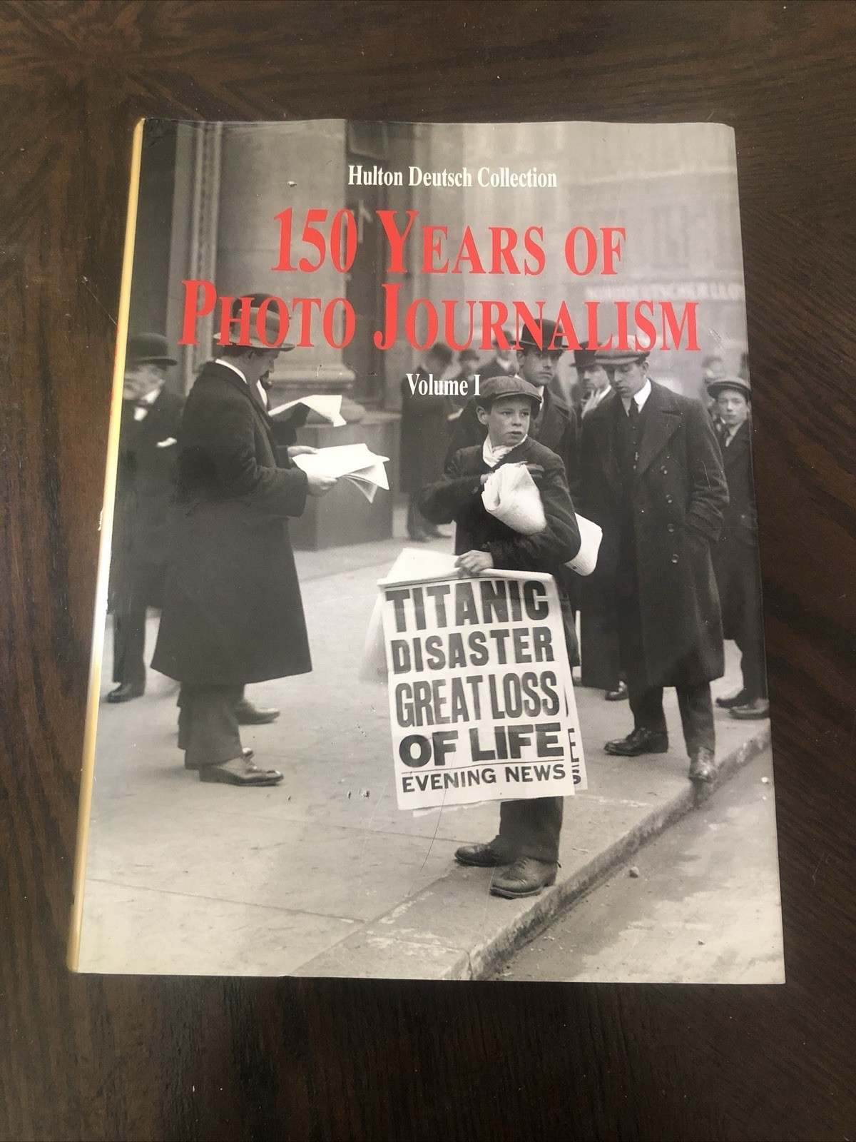 150 Years of Photo Journalism Volume 1 by Konemann Hard Cover