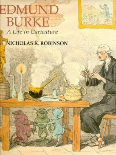 Edmund Burke: A Life in Caricature