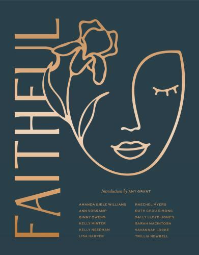 Faithful by Ann Voskamp, Kelly Minter, Ginny. Owens and Amanda Bible Williams…