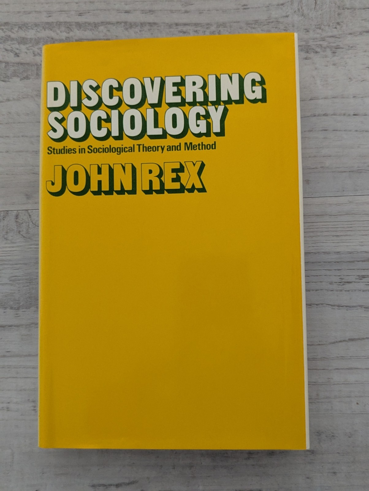 Discovering Sociology: Theory and Method; J. Rex – vintage HC/VG+