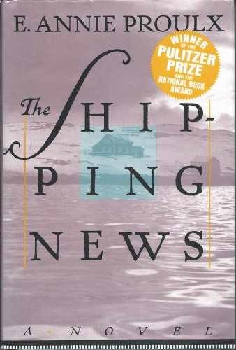 The Shipping News – Hardcover, by E. Annie Proulx – Acceptable r