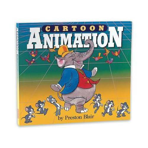 Cartoon Animation (Collector&rsquo;s Series) – Paperback By Preston Blair – GOOD